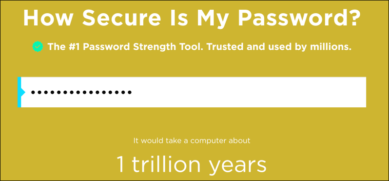 a screenshot showing a password that would take 1 trillions years to guess